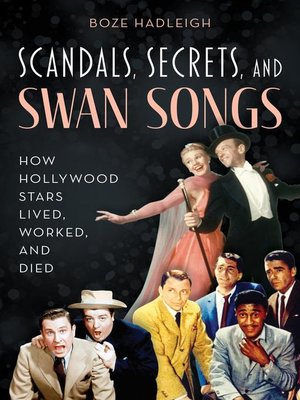 Scandals, Secrets and Swansongs - ebook